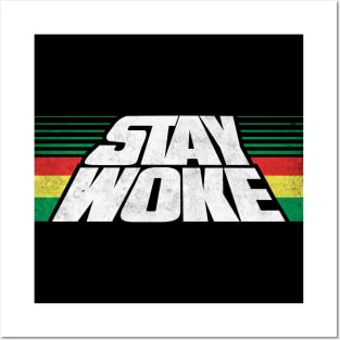 Stay Woke Posters and Art